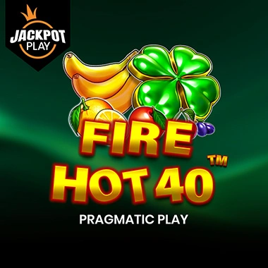 Fire Hot 40 Jackpot Play game tile